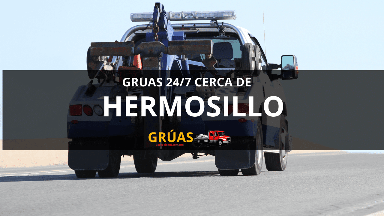 Grúas Económicas en Hermosillo 1 HERMOSILLO