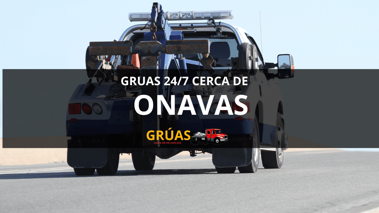 Grúas Económicas en Onavas 3 ONAVAS
