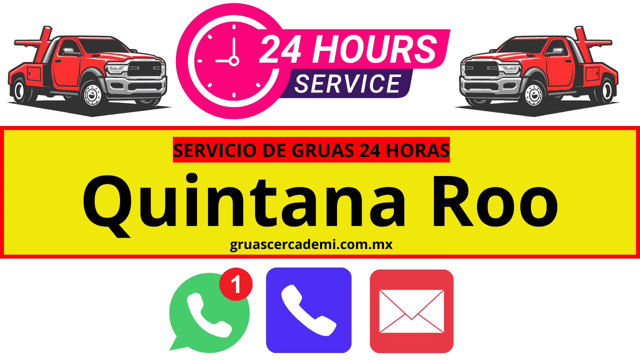Servicio de Grúas 24/7 en Quintana Roo - ¡Llegamos en minutos! 4 Grúas cerca de mi en Quintana Roo